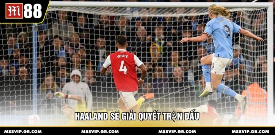 Man City vs Arsenal 19/4 - Siêu đại chiến đỉnh cao EPL Haaland sẽ giải quyết trận đấu